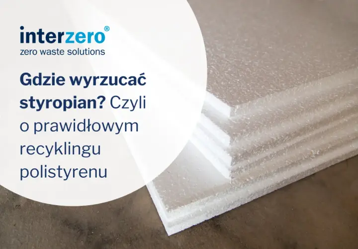 Styropian po meblach: gdzie wyrzucić? Segreguj legalnie i bez kar