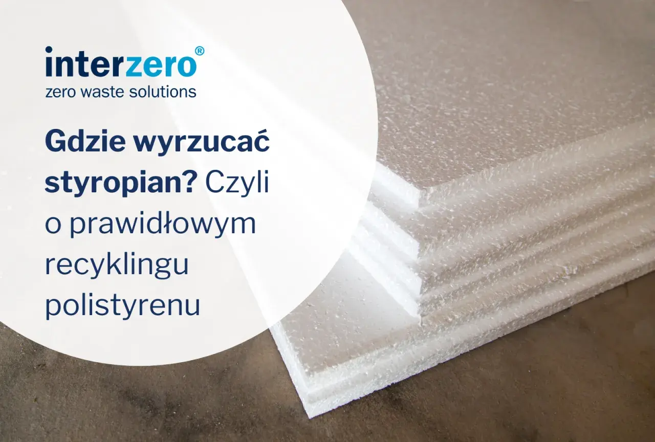 Styropian po meblach: gdzie wyrzucić? Segreguj legalnie i bez kar